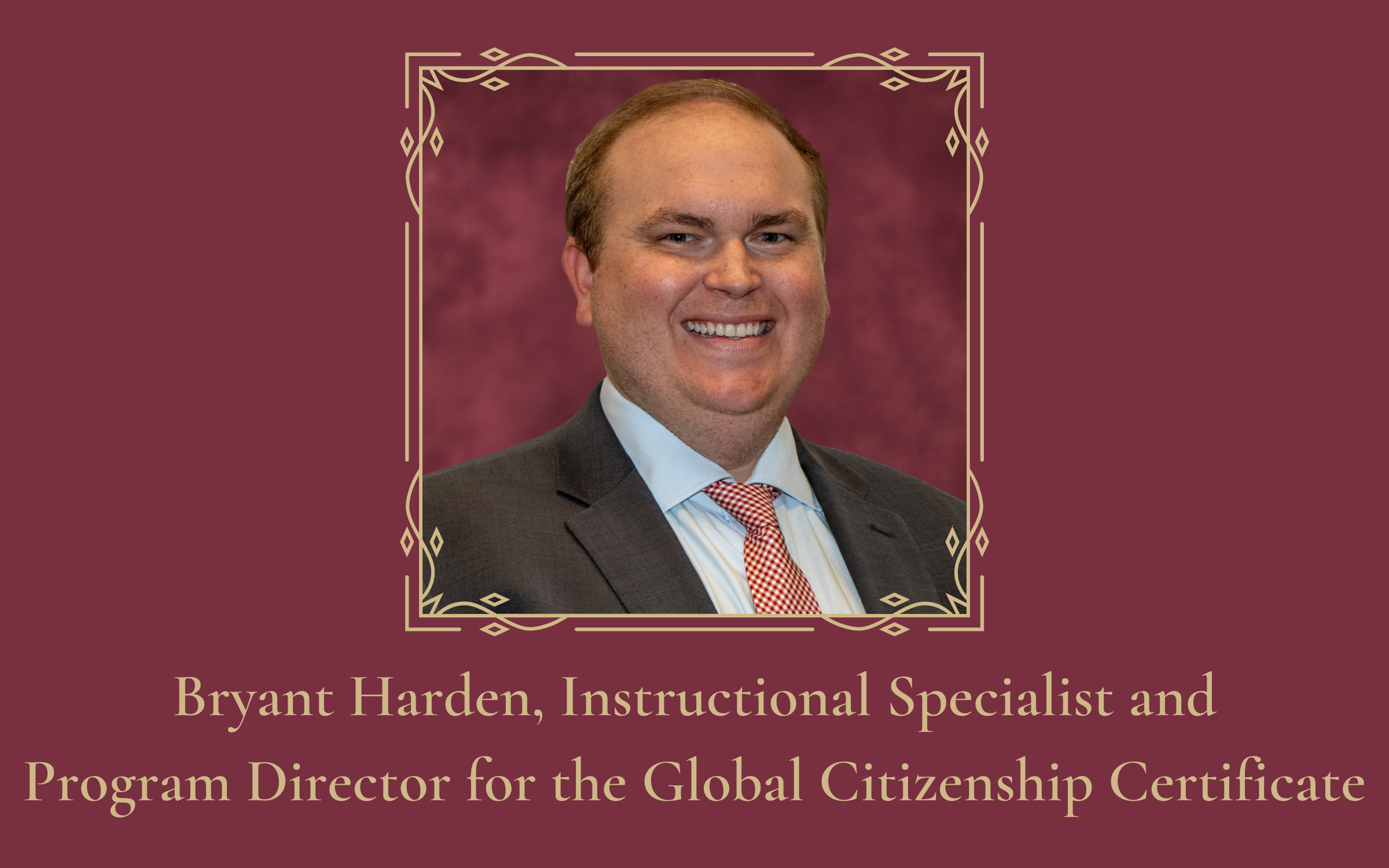 The CGE Introduces Bryant Harden, the new Instructional Specialist and Program Director for the Global Citizenship Certificate