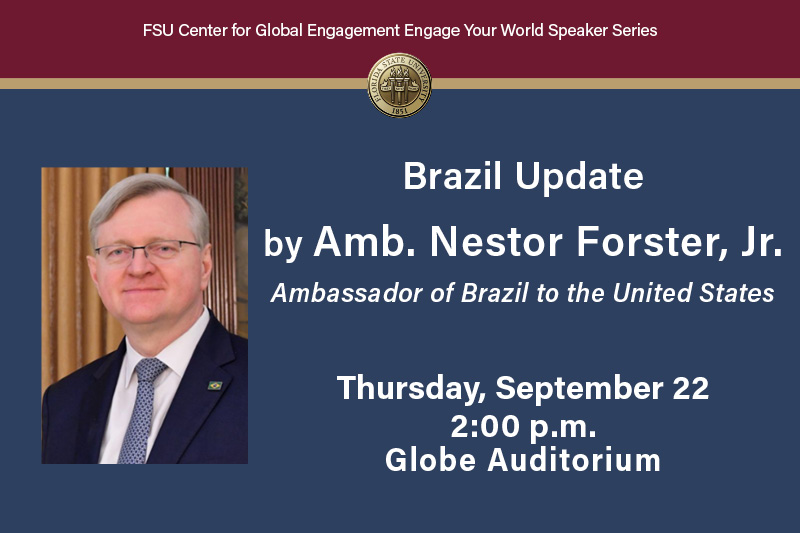 Brazil Update by Ambassador Nestor Forster Jr
